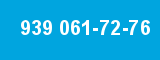 939 061-72-76
